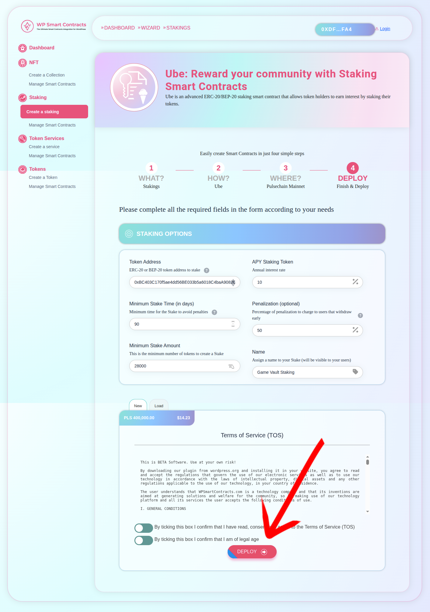 Set token, APY, minimum stake, penalty, accept ToS and deploy